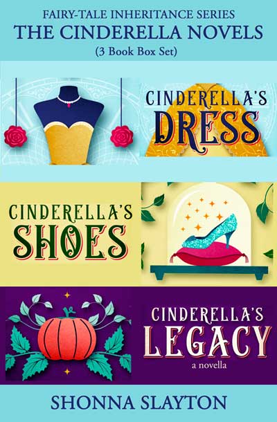 Fairy-tale Inheritance: The Cinderella Novels Box Set