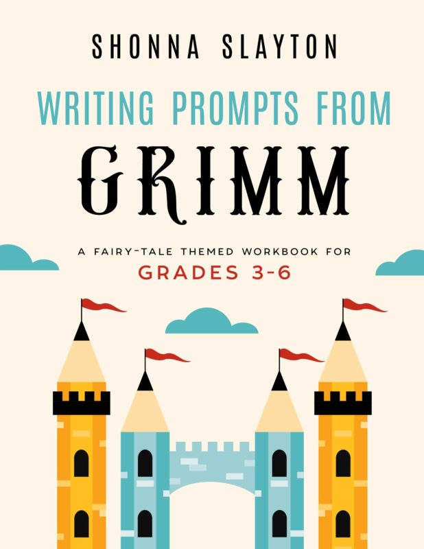 Writing Prompts from Grimm (Grades 3-6)