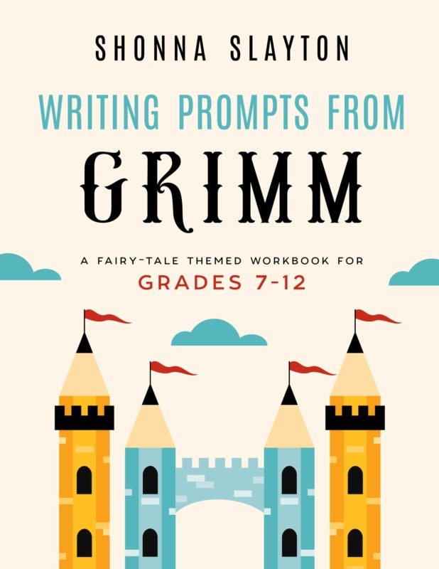 Writing Prompts from Grimm (Grades 7-12)