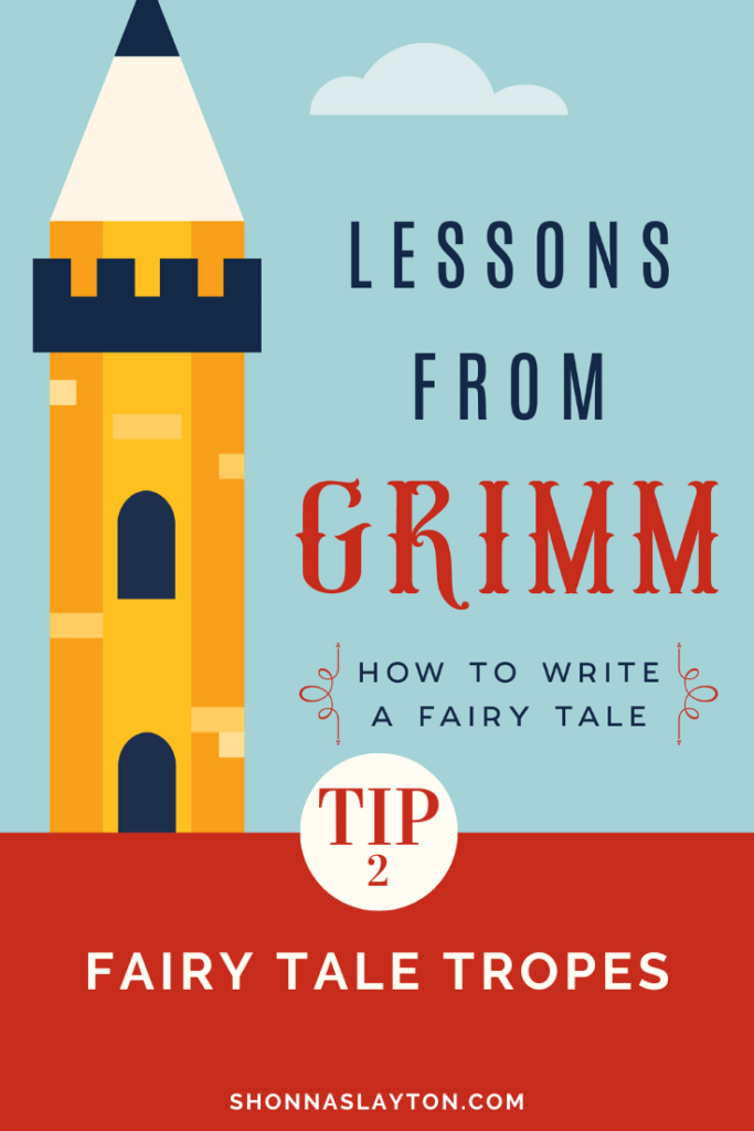 Lessons from Grimm book giving tip #2 Fairy Tale Tropes