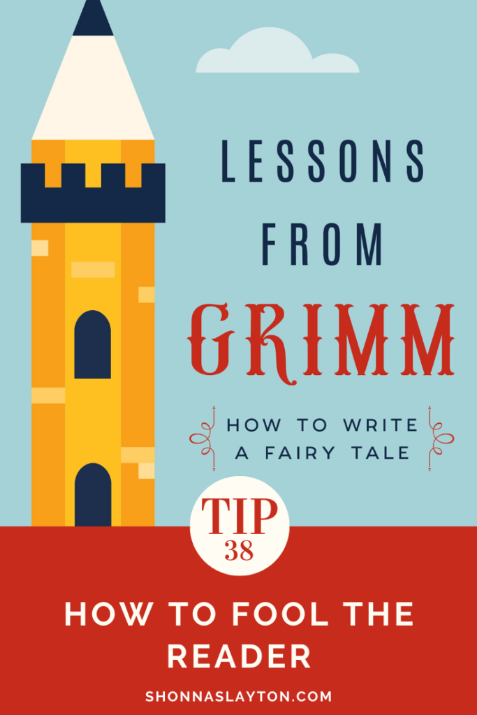 Buy now: Lessons from Grimm tip 38 How to fool the reader.